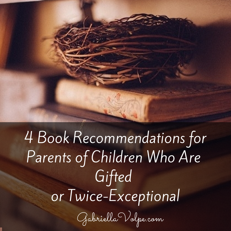 4 Book Recommendations For Parents Of Children Who Are Gifted Or Twice ...