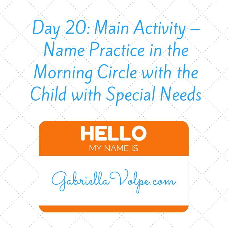 Day 20: Main Activity –Name Practice In The Morning Circle With The ...