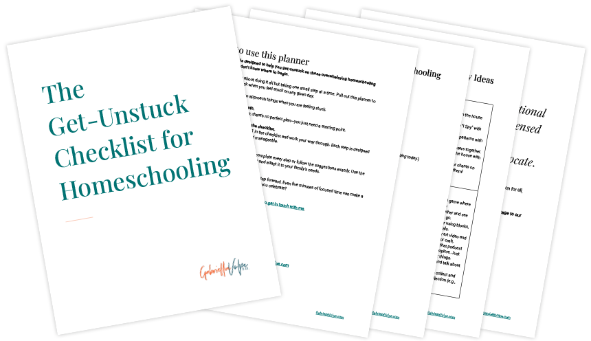 The Get-Unstuck Checklist for Homeschooling